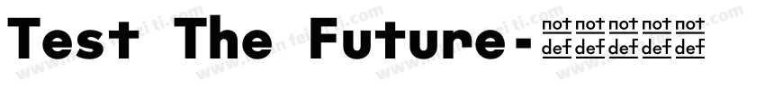 Test The Future字体转换